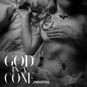 God In A Cone - Parasitoid