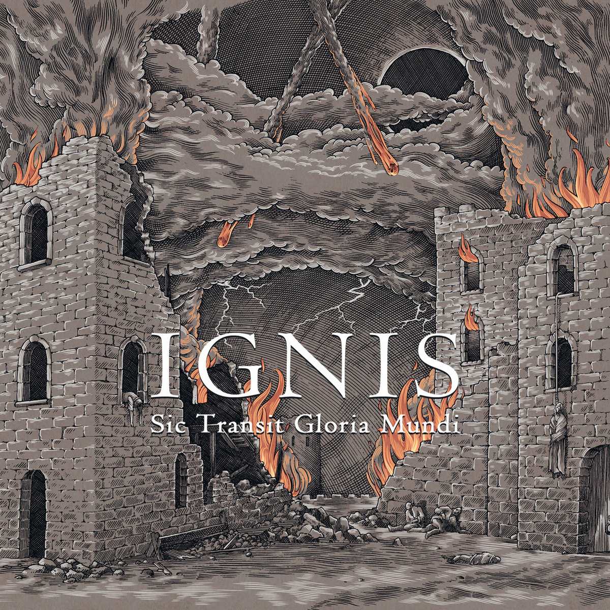Ignis - Sic Transit Gloria Mundi